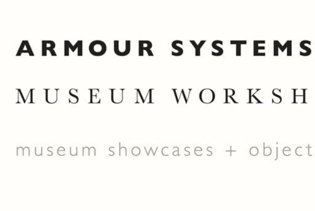 Armour Systems + Museum Workshop